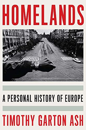 Garton Ash, Timothy. Homelands - A Personal History of Europe. Yale University Press, 2023.