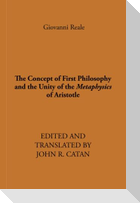 The Concept of First Philosophy and the Unity of the Metaphysics of Aristotle