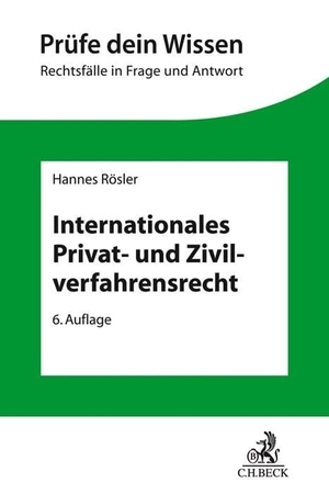 Rösler, Hannes. Internationales Privat- und Zivilverfahrensrecht. C.H. Beck, 2026.