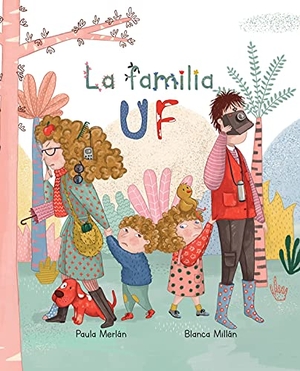 Merlán, Paula. La Familia Uf (the Bizzies). Cuento de Luz SL, 2019.