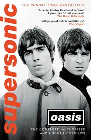 Oasis. Supersonic - The Complete, Authorised and Uncut Interviews. Headline, 2025.