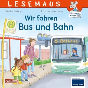 Ladwig, Sandra. LESEMAUS 74: Wir fahren mit Bus und Bahn. Carlsen Verlag GmbH, 2025.