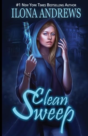 Andrews, Ilona. Clean Sweep. Nancy Yost Literary Agency, Inc, 2013.