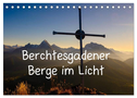 Berchtesgadener Berge im Licht (Tischkalender 2024 DIN A5 quer), CALVENDO Monatskalender