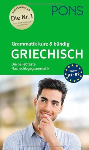 PONS Grammatik kurz & bündig Griechisch - Die beliebteste Nachschlagegrammatik. Pons Langenscheidt GmbH, 2026.