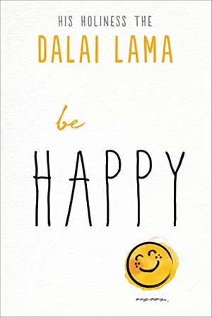Dalai Lama. Be Happy. Red Wheel, 2019.