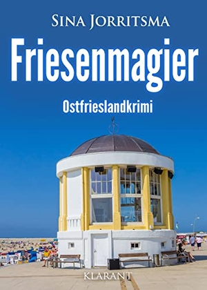 Jorritsma, Sina. Friesenmagier. Ostfrieslandkrimi. Klarant, 2021.