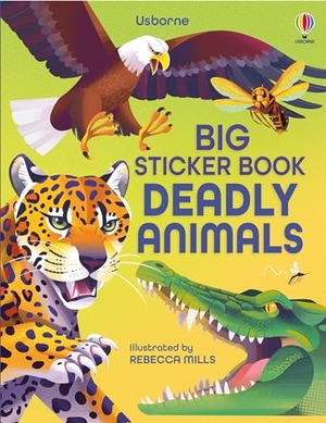 James, Alice. Big Sticker Book Deadly Animals. Usborne Publishing Ltd, 2024.