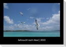Sehnsucht nach Meer 2023 Fotokalender DIN A3