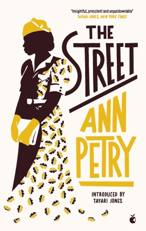 Petry, Ann. The Street. Little, Brown Book Group, 2019.