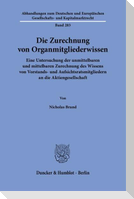 Die Zurechnung von Organmitgliederwissen