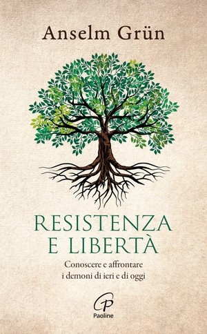 Grün, Anselm. Resistenza e libertà. Conoscere e affrontare i demoni di ieri e di oggi. Paoline Editoriale Libri, 2026.