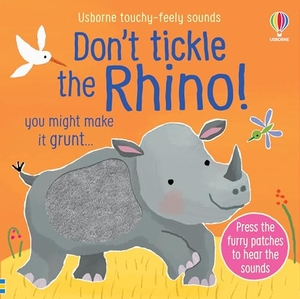 Taplin, Sam. Don't Tickle the Rhino. Usborne Books, 2024.