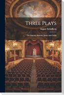 Three Plays: The Outcast, Simoom, Debit And Credit