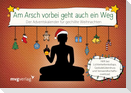 Am Arsch vorbei geht auch ein Weg