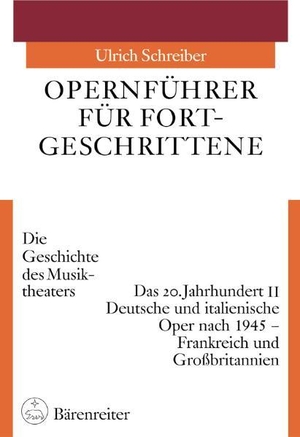 Schreiber, Ulrich. Opernführer für Fortgeschrittene 3/2 - Das 20. Jahrhundert 2. Deutsche und italienische Oper nach 1945 - Frankreich und Großbritannien. Baerenreiter-Verlag, 2005.