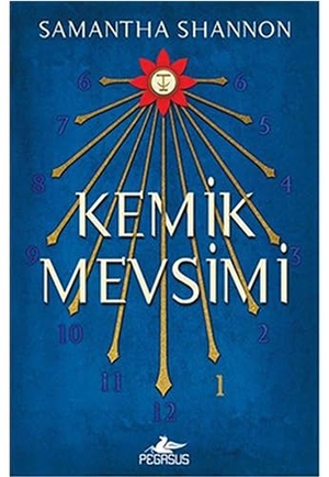 Shannon, Samantha. Kemik Mevsimi. Pegasus Yayincilik, 2017.
