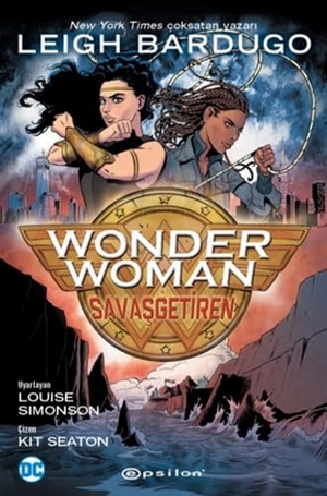 Bardugo, Leigh. Wonder Woman SavasGetiren. Epsilon Yayinevi, 2020.