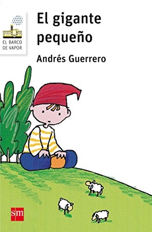 Guerrero, Andrés. El gigante pequeño. Fundación Santa María-Ediciones SM, 2018.