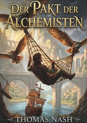 Nash, Thomas. Der Pakt der Alchemisten. Buchschmiede, 2026.