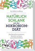 Natürlich schlank mit der Mikrobiom-Diät