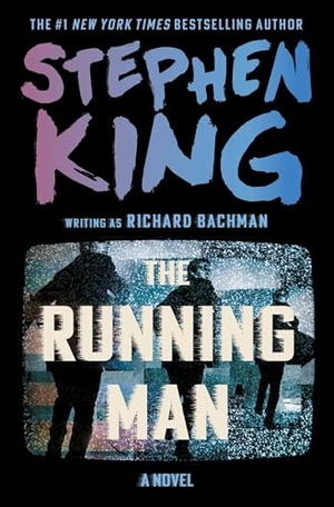 King, Stephen. The Running Man. Scribner Book Company, 2025.