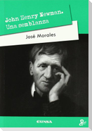 John Henry Newman : una semblanza