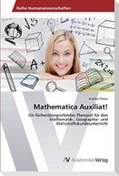 Mathematica Auxiliat!