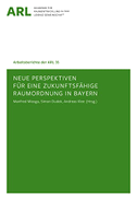 Neue Perspektiven für eine zukunftsfähige Raumordnung in Bayern