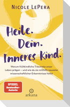 Heile. Dein. Inneres Kind.