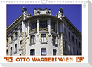 Otto Wagners Wien (Wandkalender 2022 DIN A4 quer)