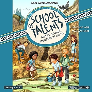 Schellhammer, Silke. School of Talents 3: Dritte Stunde: Monster in Sicht!. Silberfisch, 2022.
