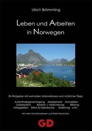 Brömmling, Ulrich. Leben und Arbeiten in Norwegen - Ein Ratgeber mit wertvollen Informationen und nützlichen Tipps: Aufenthaltsgenehmigungen, Arbeitsmarkt, Immobilien, Sozialsystem, Banken, Versicherung, Bildung, Alltagsleben, Sitten&Gebräuche, Erziehung uvm. Mit vielen Kontaktadressen und Erlebnisberichten. GD Publishing Ltd., 2007.