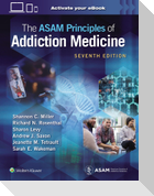 The ASAM Principles of Addiction Medicine: Print + eBook with Multimedia
