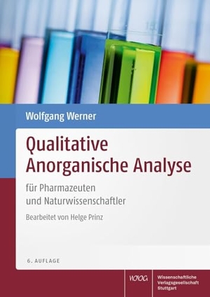 Werner, Wolfgang. Qualitative Anorganische Analyse - für Pharmazeuten und Naturwissenschaftler. Wissenschaftliche, 2024.