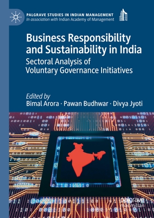 Arora, Bimal / Divya Jyoti et al (Hrsg.). Business Responsibility and Sustainability in India - Sectoral Analysis of Voluntary Governance Initiatives. Springer International Publishing, 2020.