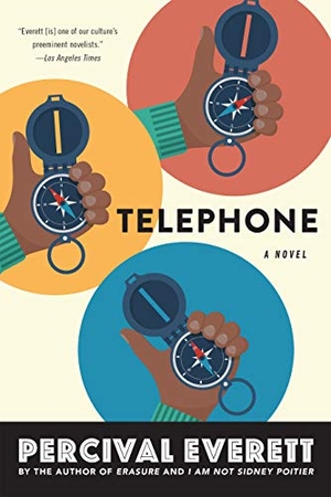 Everett, Percival. Telephone. Graywolf Press, 2020.