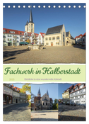 Fachwerk in Halberstadt (Tischkalender 2025 DIN A5 hoch), CALVENDO Monatskalender