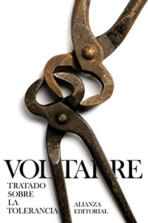 Voltaire / Mauro Armiño. Tratado sobre la tolerancia. Alianza Editorial, 2016.