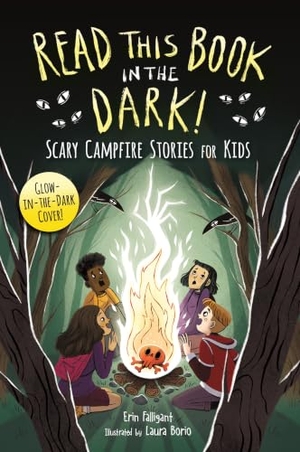 Falligant, Erin. Read This Book in the Dark - Scary Campfire Stories for Kids. Castle Point Books, 2025.