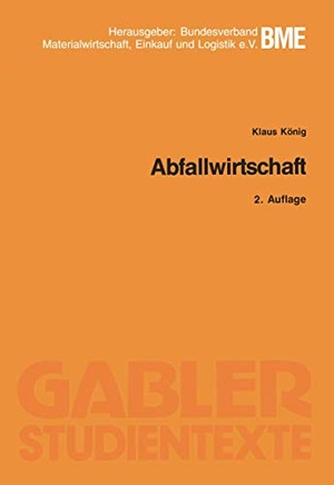 König, Klaus. Abfallwirtschaft. Gabler Verlag, 1993.