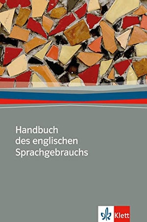 Stevens, John. Handbuch des englischen Sprachgebrauchs Neubearbeitung. Klett Sprachen GmbH, 2011.