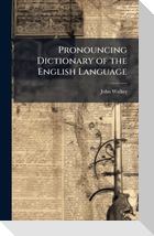 Pronouncing Dictionary of the English Language