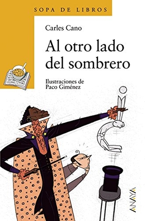 Cano, Carles. Al otro lado del sombrero. Anaya Educación, 2005.