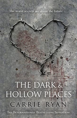 Ryan, Carrie. The Dark and Hollow Places. Orion Publishing Co, 2012.