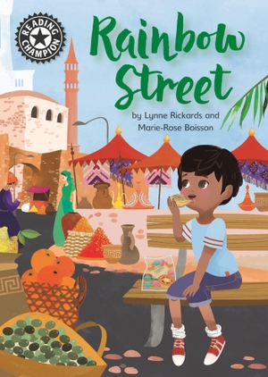 Rickards, Lynne. Reading Champion - Rainbow Street : Independent Reading 12. Aster, 2018.