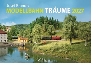 Josef Brandls Modellbahn-Träume 2027. GeraMond Verlag, 2026.