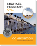 Michael Freeman On... Composition