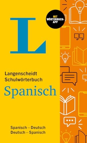 Langenscheidt Schulwörterbuch Spanisch - Spanisch - Deutsch / Deutsch - Spanisch mit Wörterbuch-App. Langenscheidt bei PONS, 2025.