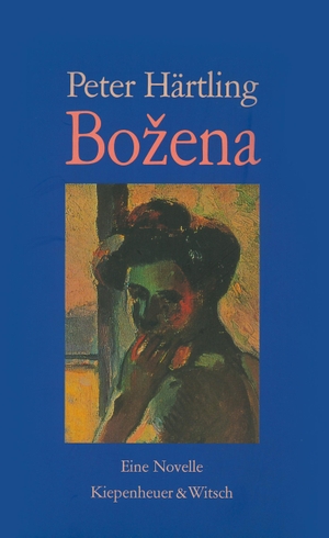 Härtling, Peter. Bozena - Eine Novelle. Kiepenheuer & Witsch GmbH, 1994.